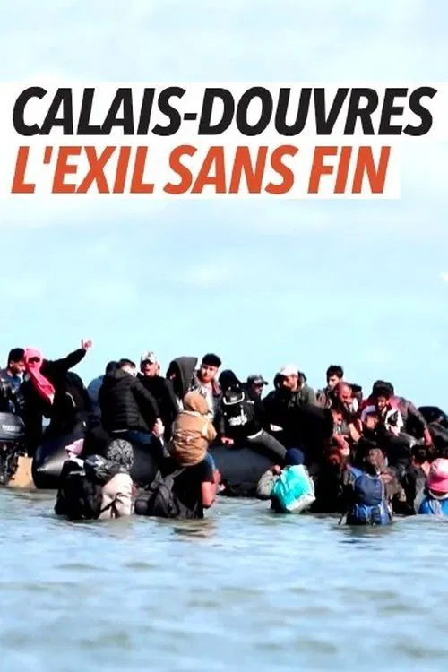 Calais-Douvres, l’exil sans fin movie poster