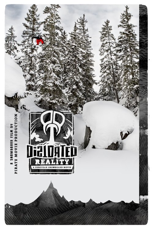 Distorted Reality: A European Snowboard Movie movie poster