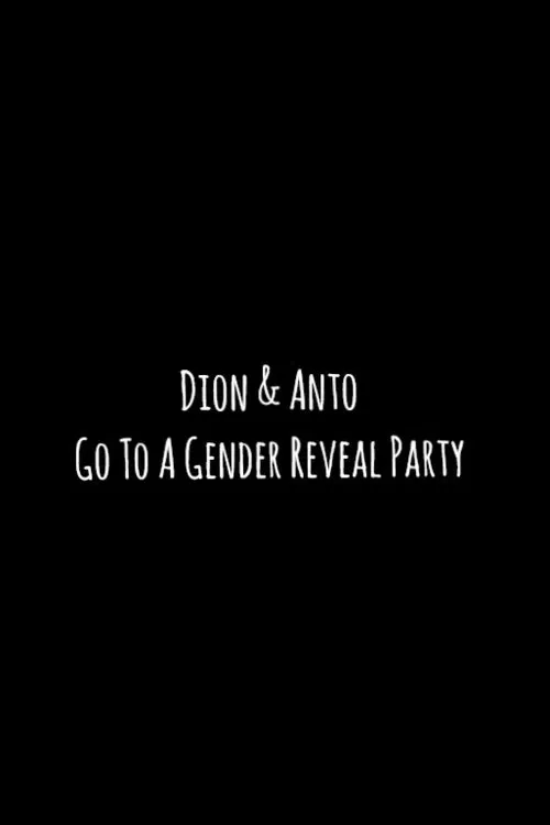 Poster do filme Dion & Anto Go To A Gender Reveal Party