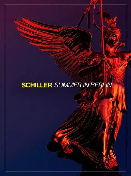 Schiller: Summer in Berlin 2021 movie poster