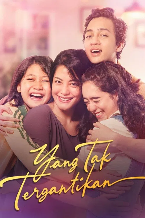 Yang Tak Tergantikan movie poster