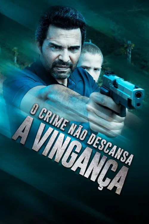 Poster do filme O Crime Não Descansa: A Vingança
