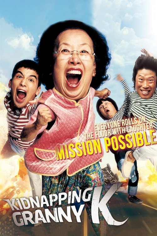 Mission Possible: Kidnapping Granny K movie poster