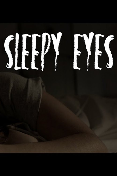 Sleepy Eyes movie poster