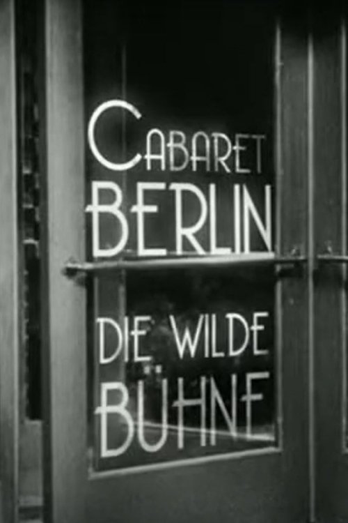 Cabaret-Berlin, the Wild Scene movie poster