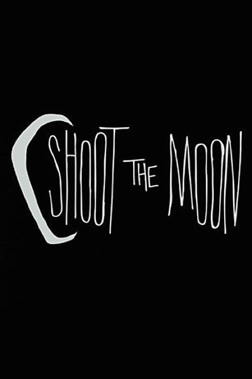 Shoot the Moon movie poster