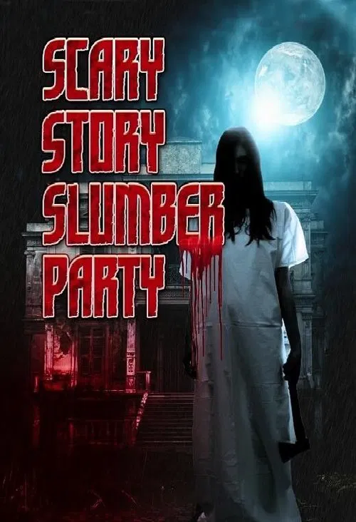 Poster do filme Scary Story Slumber Party