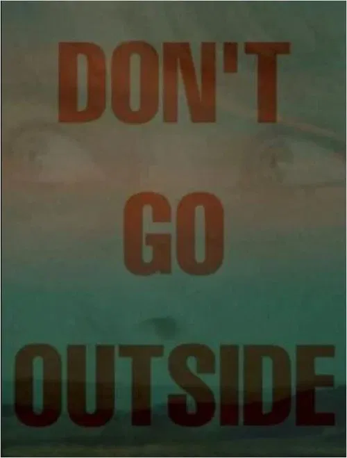 Don't Go Outside movie poster