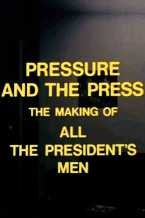 Pressure and the Press: The Making of 'All the President's Men' movie poster