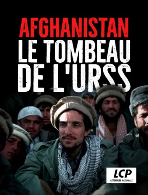 Afghanistan : le tombeau de l'URSS movie poster