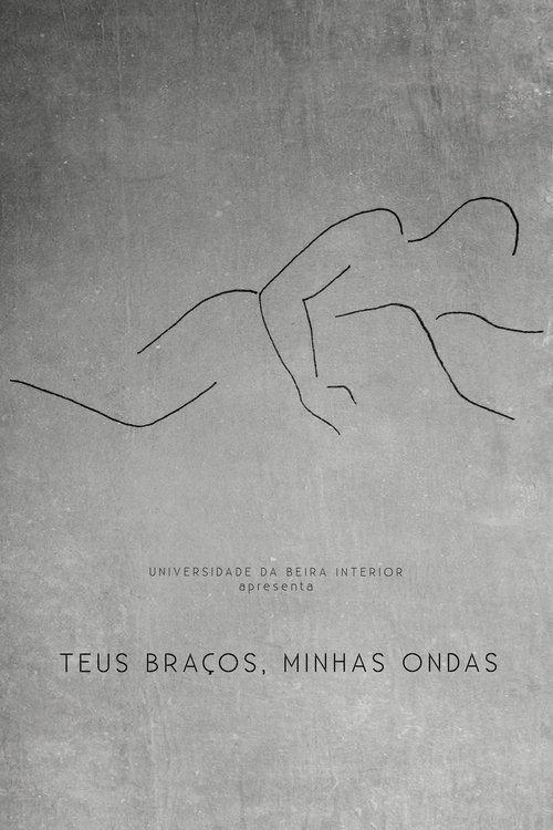 Teus Braços, Minhas Ondas movie poster