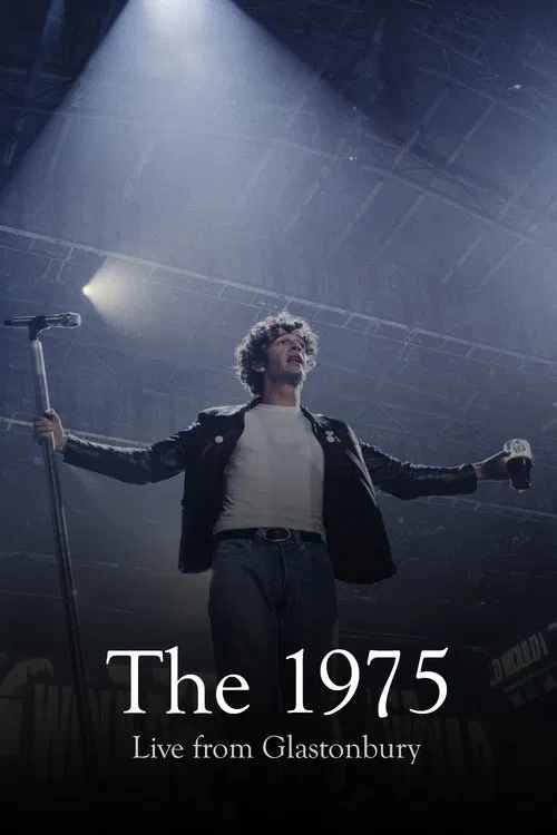 The 1975: Live from Glastonbury movie poster