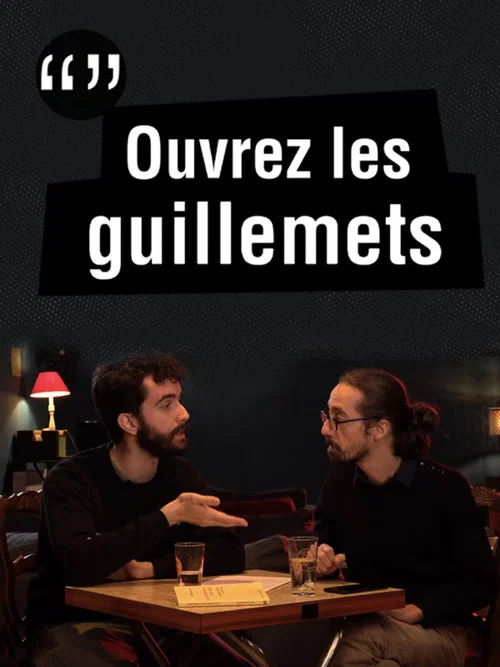 Ouvrez Les Guillemets tv show poster