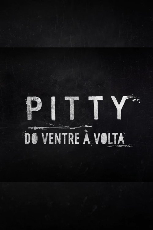Pitty: Do Ventre à Volta movie poster