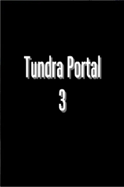 Tundra Portal 3 movie poster