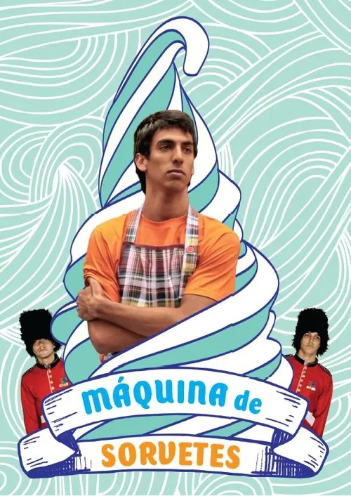 Máquina de Sorvetes movie poster