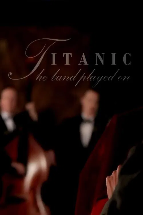 Titanic: And The Band Played On movie poster