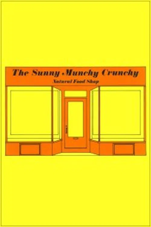 The Sunny Munchy Crunchy Natural Food Shop movie poster