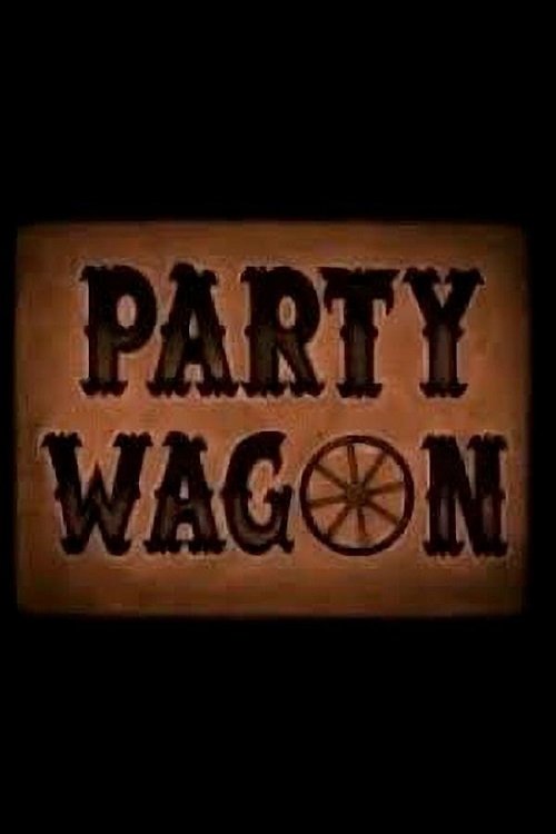 Party Wagon movie poster