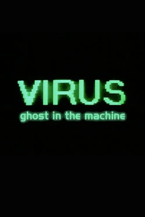 Virus: Ghost in the Machine movie poster