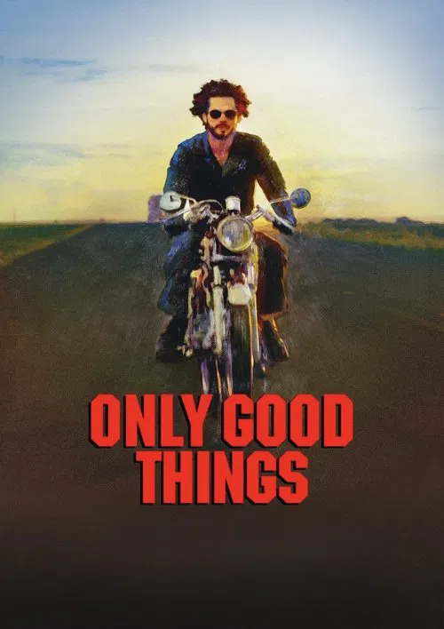 Only Good Things movie poster