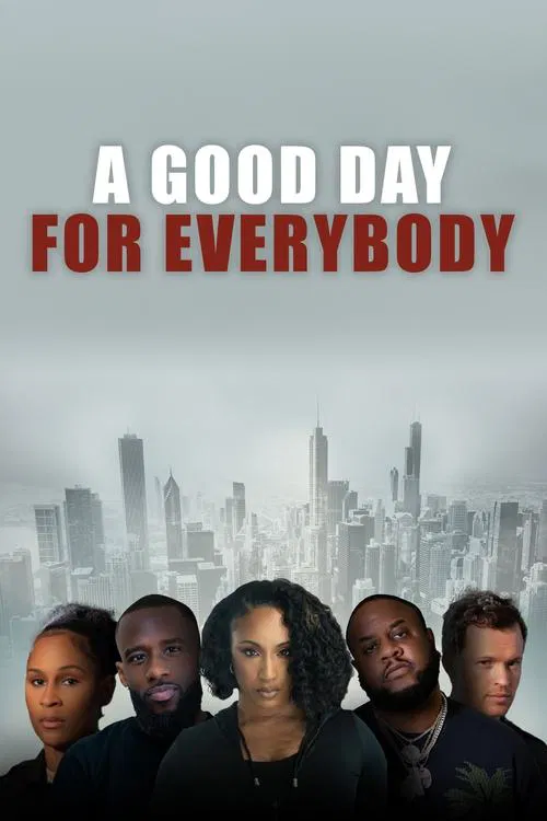 A Good Day for Everybody movie poster