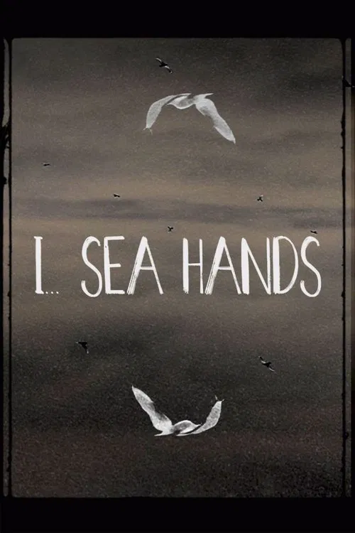 I... Sea Hands movie poster