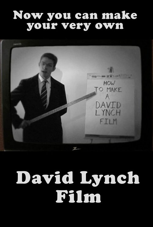 How to Make a David Lynch Film movie poster