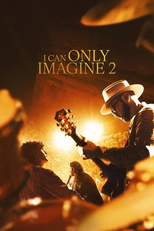 Poster do filme I Can Only Imagine 2