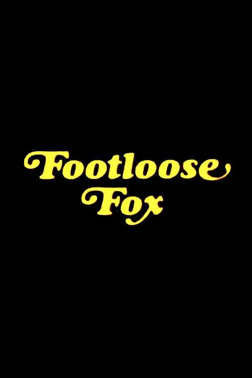 The Footloose Fox movie poster