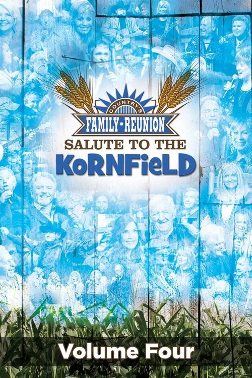 Country's Family Reunion: Salute to the Kornfield (Vol. 4) movie poster