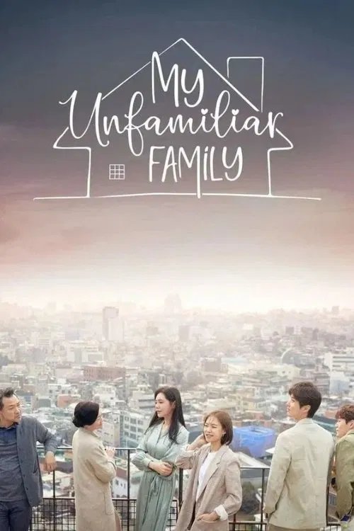 Poster da série My Unfamiliar Family