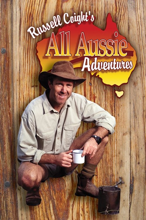 Russell Coight's All Aussie Adventures tv show poster
