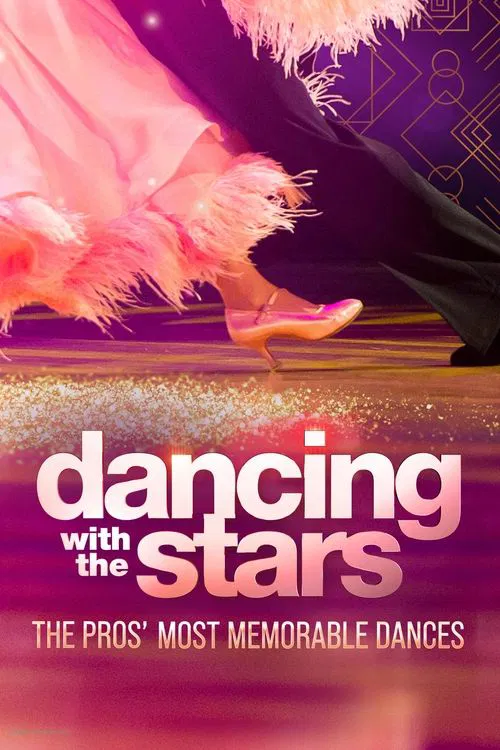 Dancing With The Stars: The Pros' Most Memorable Moments movie poster
