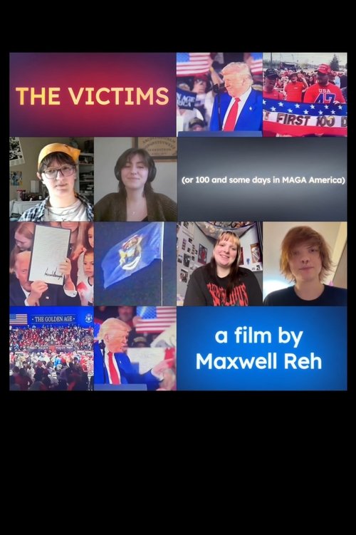 The Victims (or 100 and some days in MAGA America) movie poster