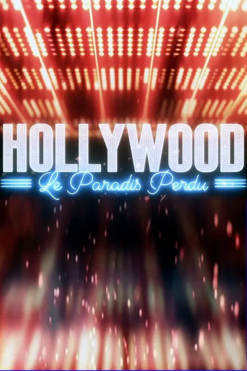Poster do filme Hollywood, le paradis perdu
