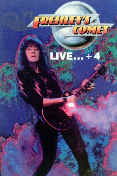 Frehley's Comet: Live +4 movie poster