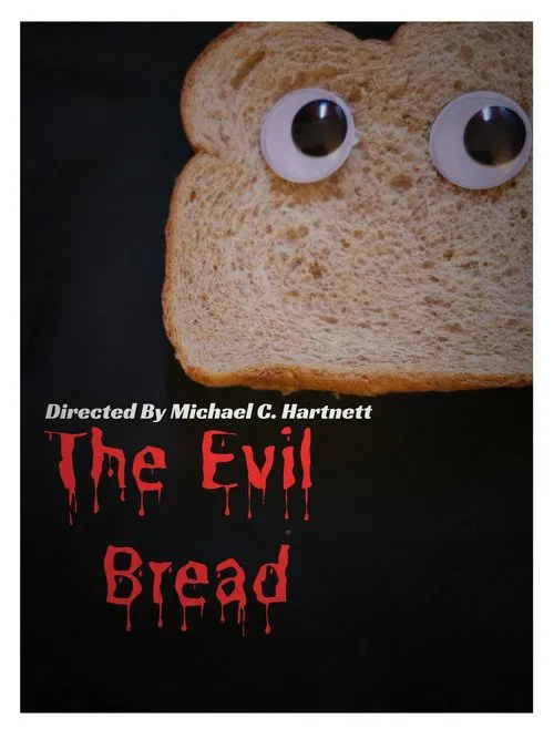 The Evil Bread movie poster