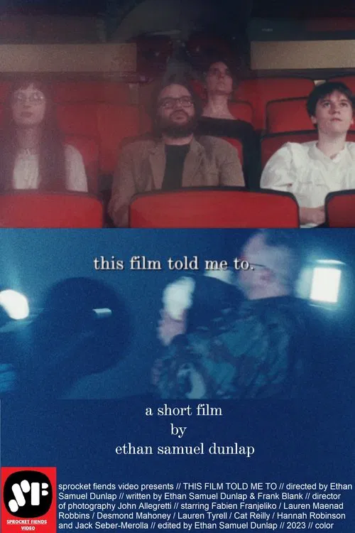 This Film Told Me To. movie poster