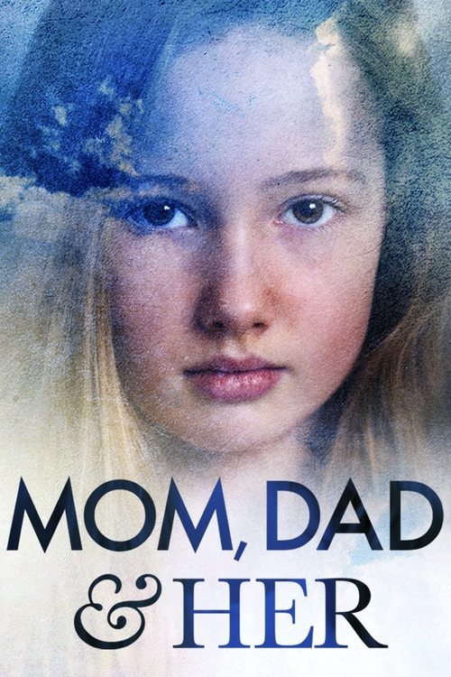 Mom, Dad and Her movie poster