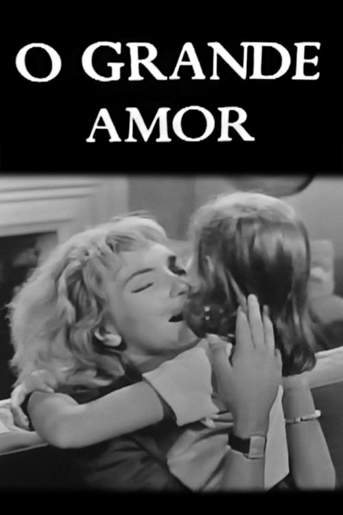 O Grande Amor movie poster