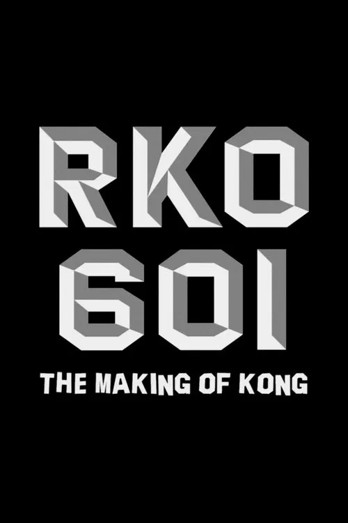 RKO Production 601: The Making of “Kong, the Eighth Wonder of the World” movie poster