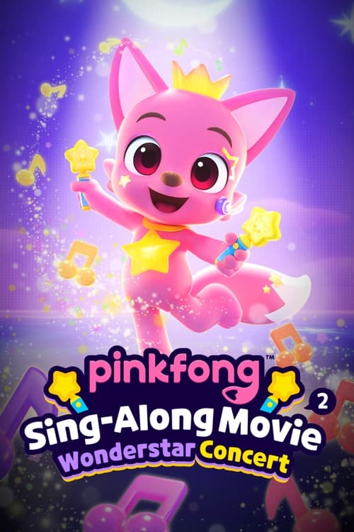 Pinkfong Sing-Along Movie 2: Wonderstar Concert movie poster
