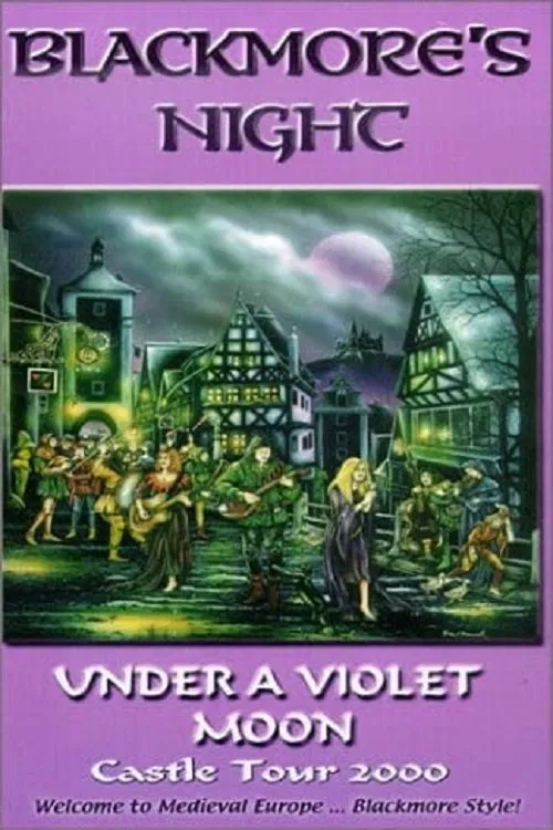 Blackmores Night: Under A Violet Moon Castle Tour 2000 movie poster