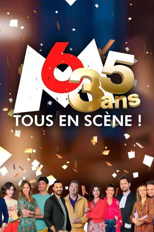 35 ans M6 tous en scène movie poster