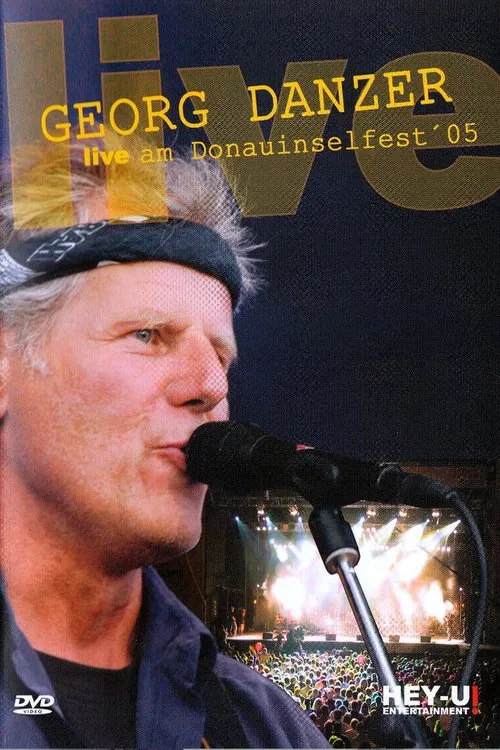 Georg Danzer - Live am Donauinselfest ´05 movie poster