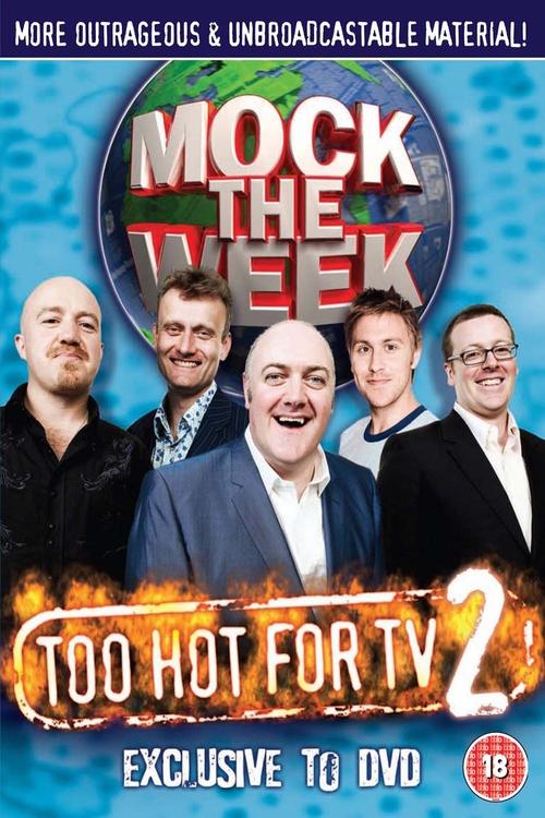 Mock the Week - Too Hot For TV 2 movie poster