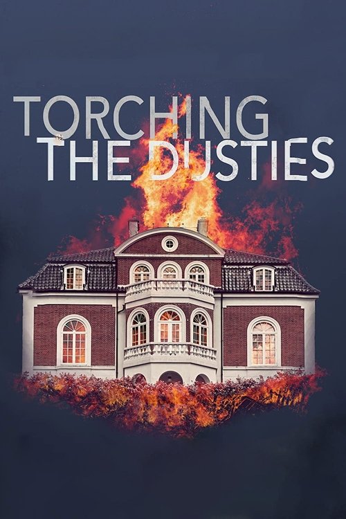 Torching the Dusties movie poster