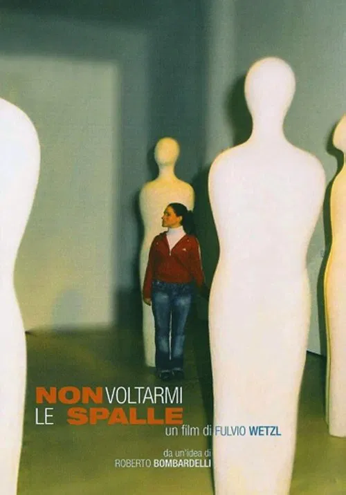 Non voltarmi le spalle movie poster