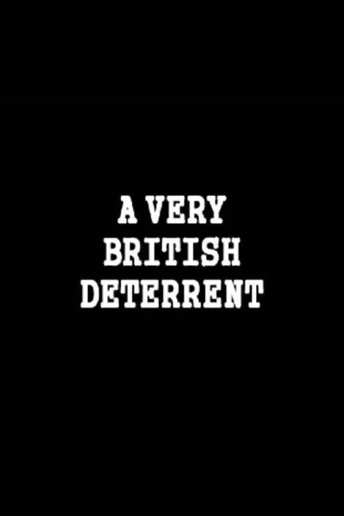 A Very British Deterrent movie poster